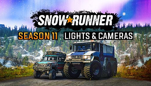 SnowRunner - Season 11: Lights & Cameras