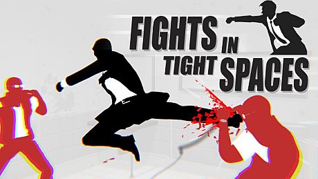 Fights in Tight Spaces Game
