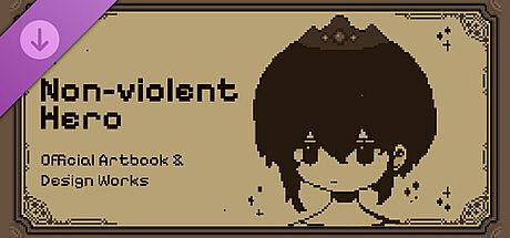 Non-violent Hero – Official Artbook & Design Works