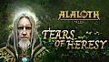 Alaloth: Tales - Tears of Heresy