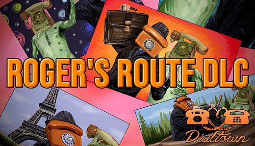 Dialtown: Roger's Route DLC