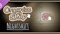 Organize my Shop: Nightshift