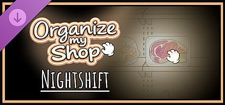 Organize my Shop: Nightshift