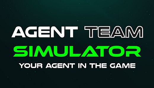 Agent Team Simulator - Your Agent in the Game