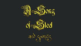 A Song of Steel and Spirits