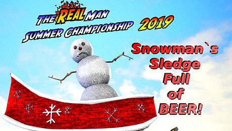 The Real Man Summer Championship 2019 - Snowman's Sledge Full of BEER! DLC