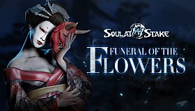 Soul at Stake - Funeral of the Flowers
