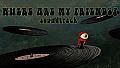 Where Are My Friends? - Soundtrack
