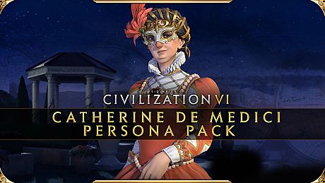Sid Meier's Civilization VI: Catherine de Medici Persona Pack DLC