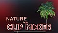 Nature for Clip maker