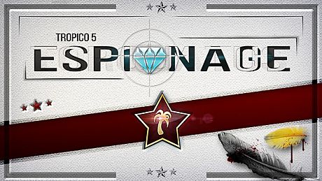 Tropico 5 - Espionage
