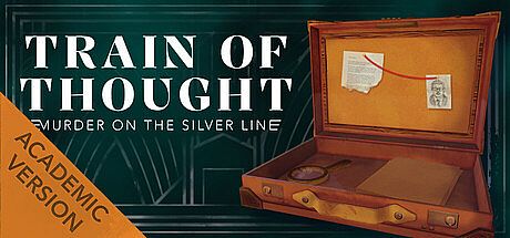 Train of Thought - Murder on the Silver Line ACADEMIC VERSION Game