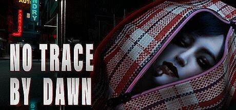 NO TRACE BY DAWN