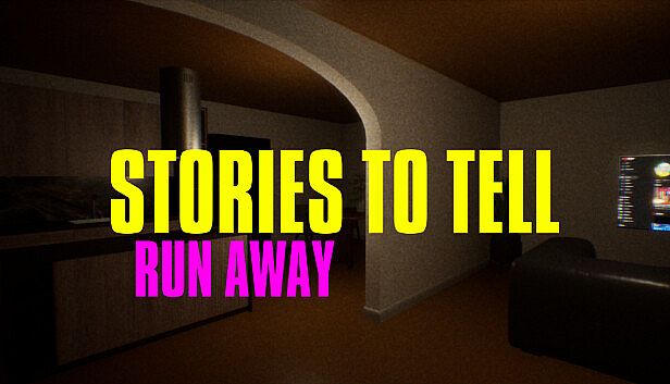 Buy Stories to Tell [Alpha 1] - Run Away
