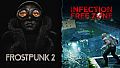 Infection Free Zone + Frostpunk 2