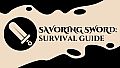 Savoring Sword: Survival Guide