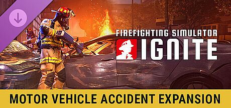 Firefighting Simulator: Ignite - Motor Vehicle Accident Expansion DLC