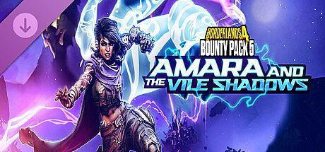 Borderlands4 - Bounty Pack 5: Amara and the Vile Shadows DLC