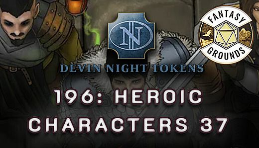 Fantasy Grounds - Devin Night Pack 196: Heroic Characters 37