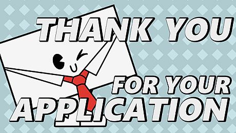 Thank You For Your Application! Game