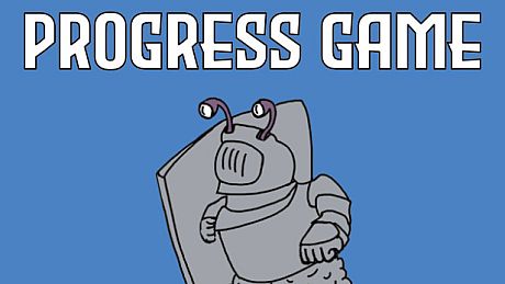 Progress Game Game