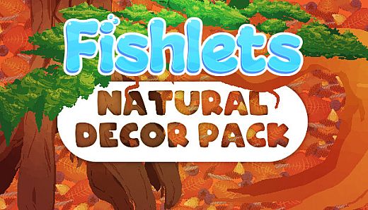Fishlets - Natural Decor Pack