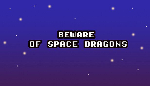 Buy Beware of Space Dragons