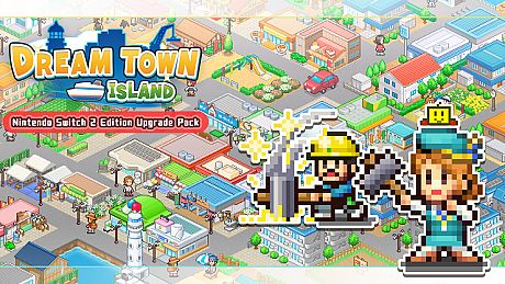 Dream Town Island – Nintendo Switch 2 Edition Upgrade pack Game