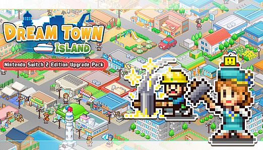 Dream Town Island – Nintendo Switch 2 Edition Upgrade pack
