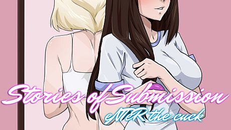 Stories of Submission: eNTeR the cuck Game