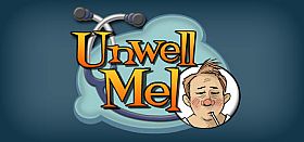 Unwell Mel