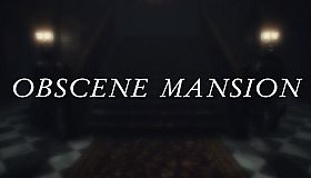 Obscene Mansion