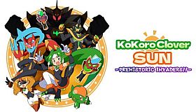 Kokoro Clover SUN - Prehistoric Invaders!
