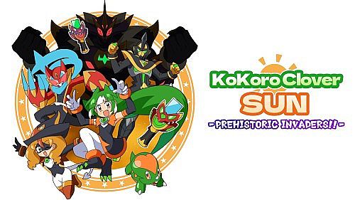 Kokoro Clover SUN - Prehistoric Invaders!