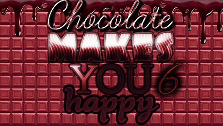 Chocolate makes you happy 6