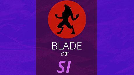 BLADE OF SI Game