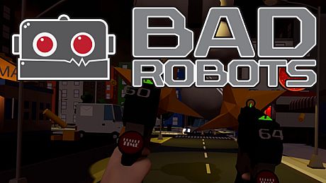 BadRobots VR Game