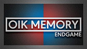 Oik Memory: Endgame