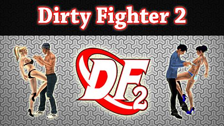 Dirty Fighter 2 Game