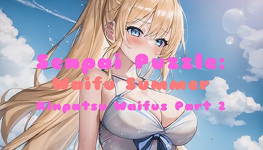 Senpai Puzzle: Waifu Summer - Kinpatsu Waifus Part 2