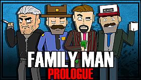 Family Man: Prologue