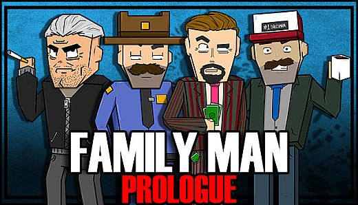 Family Man: Prologue