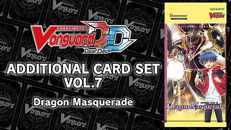 Cardfight!! Vanguard DD:Additional Card Set Vol.7 [D-BT10]: Dragon Masquerade DLC