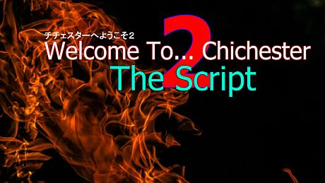 Welcome To... Chichester 2 Script