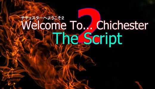 Welcome To... Chichester 2 Script