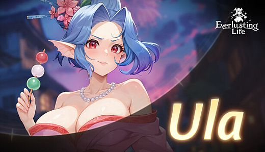 Everlusting Life - Mascot Ula