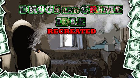 Drugs and Crime Idle Game