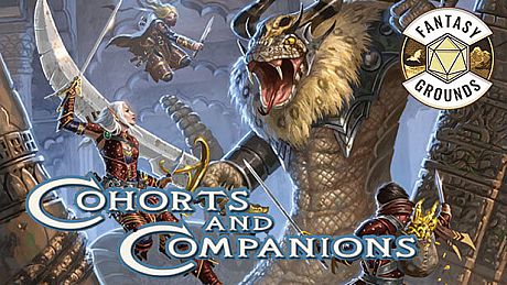 Fantasy Grounds - Pathfinder RPG - Pathfinder Companion: Cohorts and Companions DLC