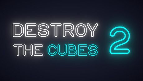 Destroy The Cubes 2 Game