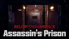 Below the Surface:Assassin's Prison